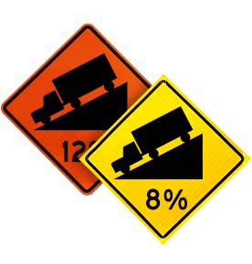 Custom Hill Grade Sign