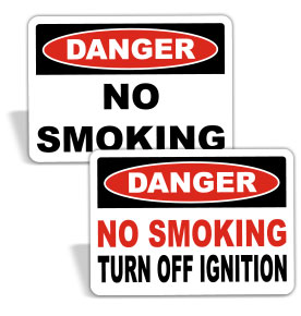 Danger No Smoking Signs