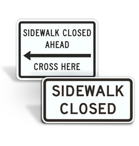 Sidewalk Closed Signs