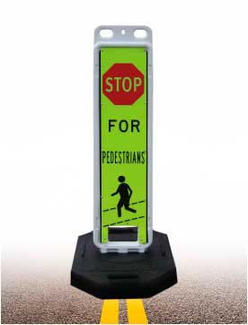 Stop For Pedestrians In-Street Crossing Sign
