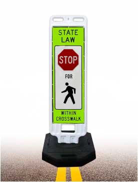 In-Street Stop For Pedestrians Crossing Sign with 28lb. Rubber Base