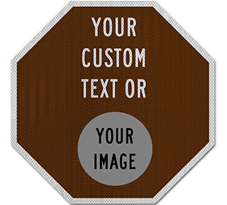 Custom Brown Octagon