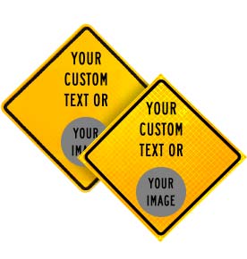 Custom Yellow Diamond Traffic Sign