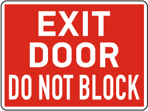 Exit Door Do Not Block Sign