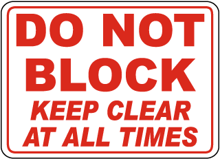 Do Not Block Keep Clear Sign