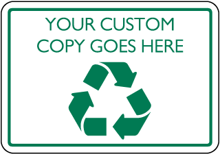 Custom Recycling Sign