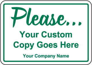 Custom Please Sign