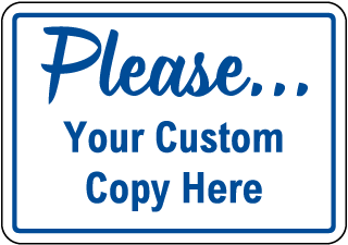 Custom Please Sign