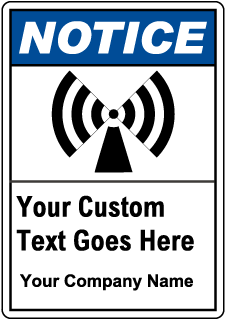 Custom Notice Safety Sign