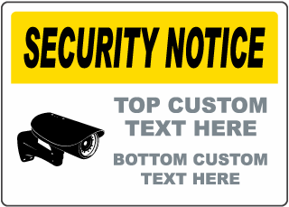 Security Notice Custom Sign