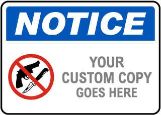 Notice Custom Sign