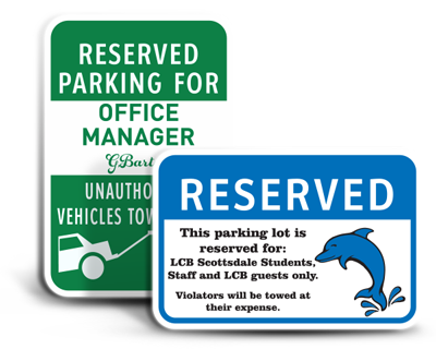 Custom Reserved Parking Signs