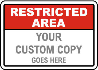 Custom Restricted Access Sign