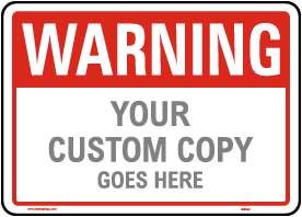 Custom Warning Sign