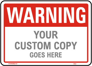 Custom Warning Sign