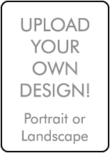 Upload Your Own Design