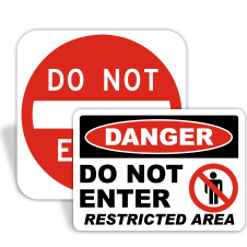 Do Not Enter Signs