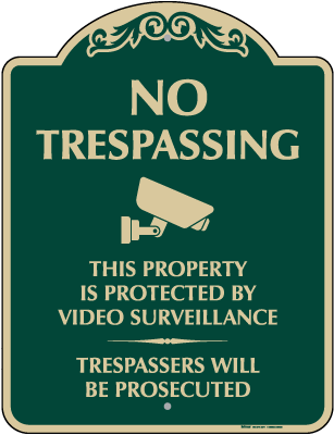 No Trespassing Video Surveillance Sign