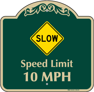Slow Speed Limit 10 MPH Sign