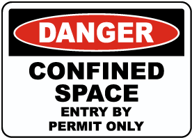 Confined Space Entry By Permit Only Sign