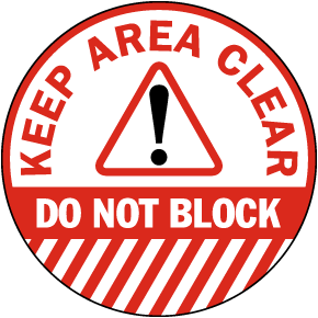 Keep Area Clear Do Not Block Floor Sign