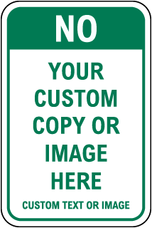 Custom Prohibition Sign