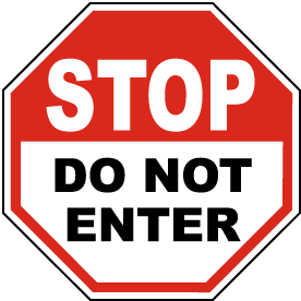 Stop Do Not Enter Sign