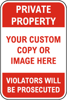 Custom Private Property Sign