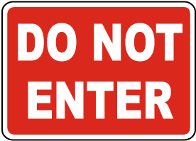 Do Not Enter Sign