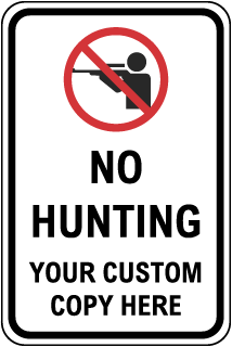 Custom No Hunting Sign