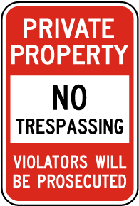 Violators Prosecuted No Trespassing Sign