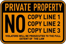 Custom Orange/Black Private Property Sign