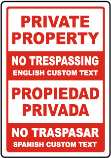 Custom Bilingual Private Property No Trespassing Sign