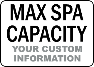 Custom Maximum Spa Capacity Sign