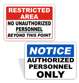 Restricted Access Signs