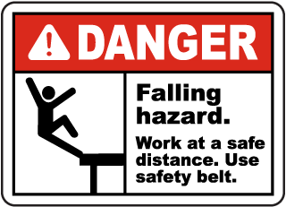 Falling Hazard Use Safety Belt Sign