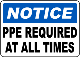 PPE Required At All Times Sign
