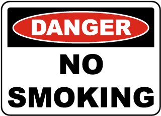 Danger No Smoking Sign