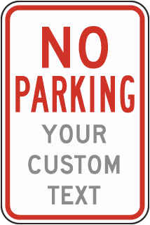 Custom No Parking Signs