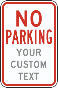 Custom No Parking Signs