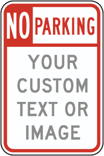 Custom No Parking Signs