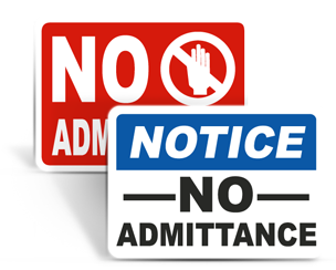 No Admittance Signs