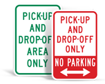 Pick Up and Drop Off Signs