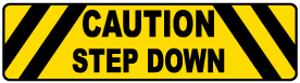 Caution Step Down Floor Sign