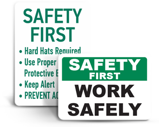 Safety First Signs