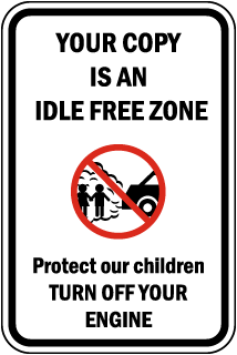 Custom No Idling Sign
