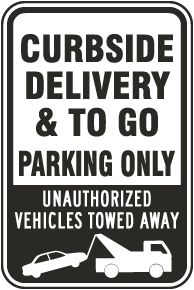 Curbside Delivery & To Go Parking Only Sign