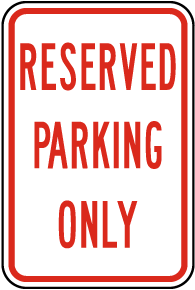 Reserved Parking Only Sign