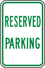 Reserved Parking Sign