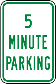 5 Minute Parking Sign